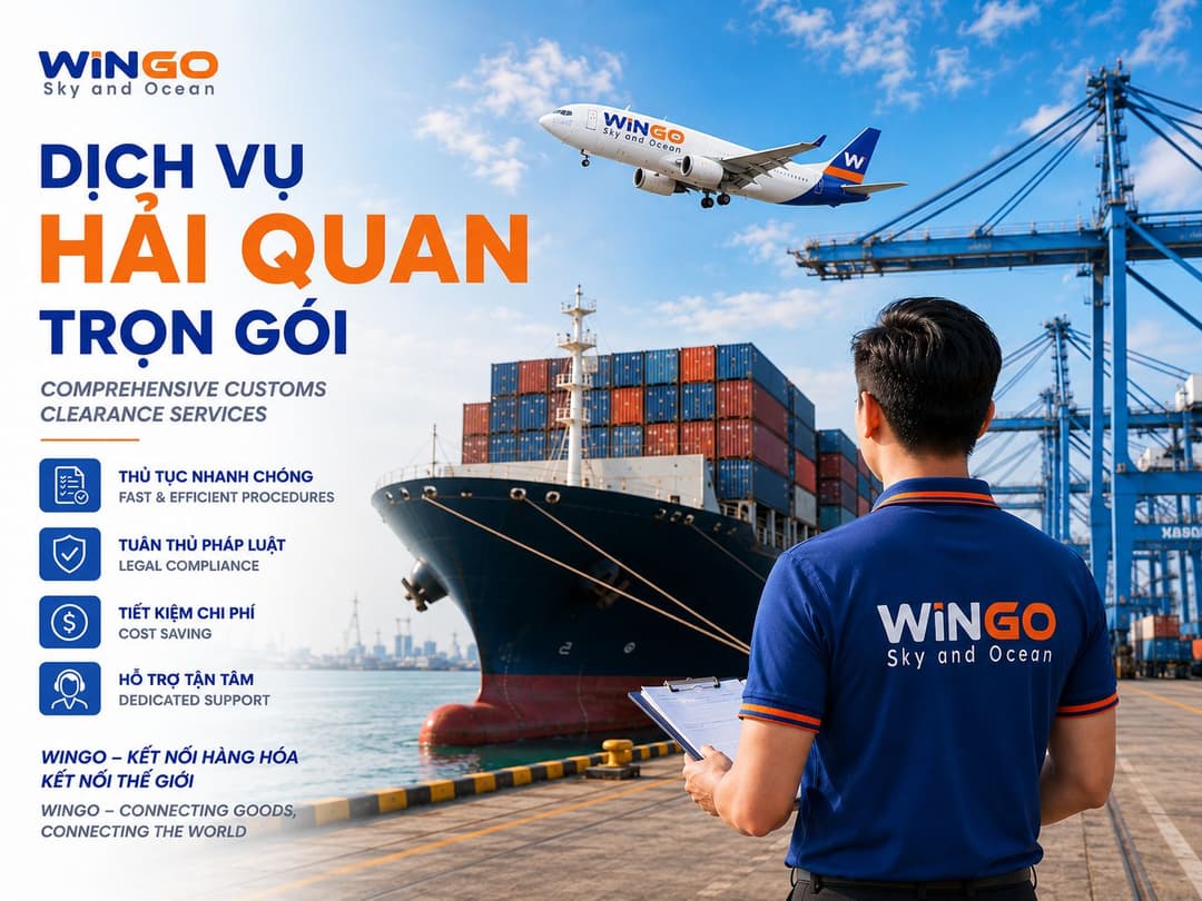 Dịch vụ hải quan trọn gói Wingo Logistics