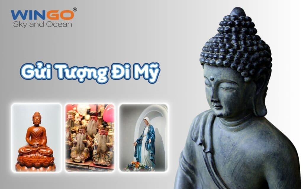 Dịch vụ gửi tượng đi Mỹ