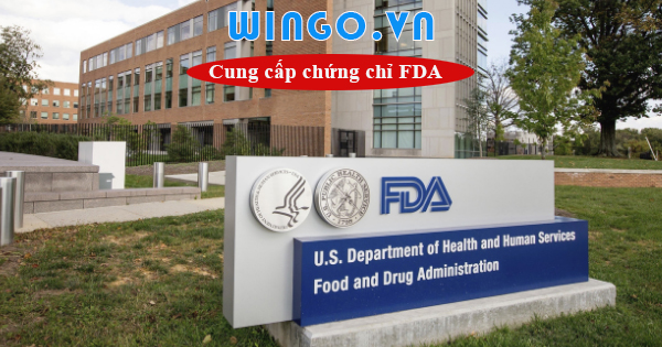 FDA Là Gì? Cách Làm Giấy Chứng Nhận FDA Như Thế Nào - Wingo Logistics